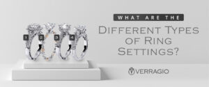 What Are the Different Types of Ring Settings