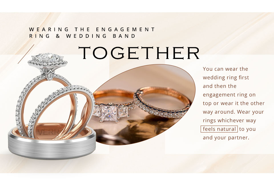 wearing engagement ring and wedding band together